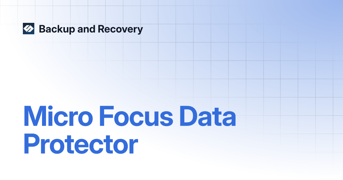 Micro Focus Data Protector | Backup And Recovery